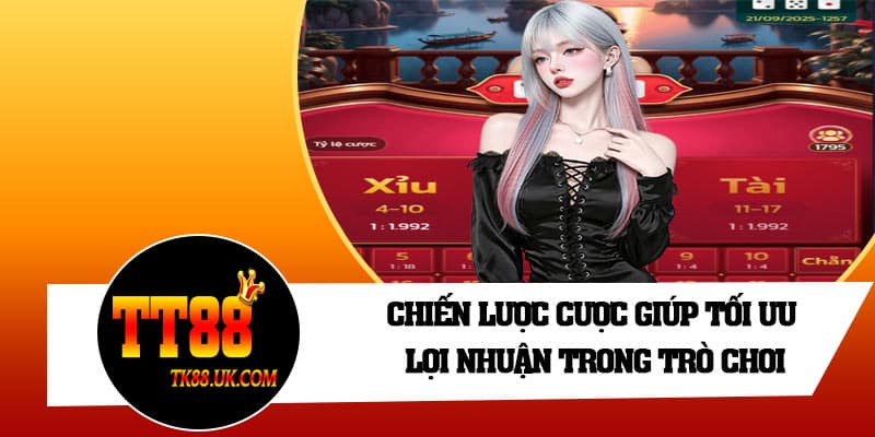 Chiến lược cược giúp tối ưu lợi nhuận trong trò chơi