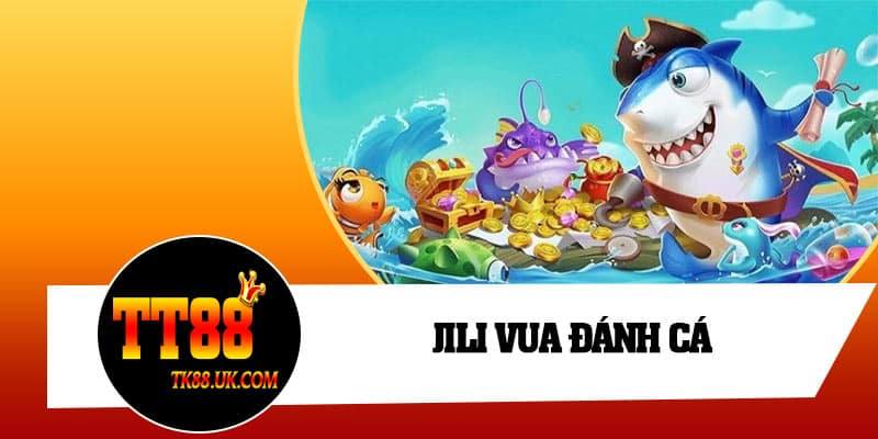 JILI Vua đánh cá